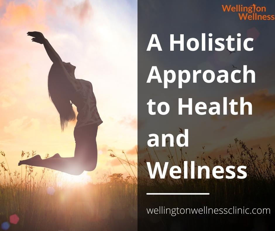 A Holistic Approach to Health and Wellness